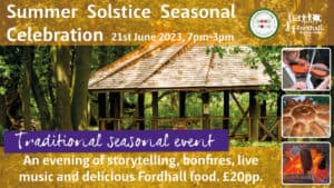 Summer Solstice Seasonal Celebration @ Fordhall Organic Farm | Tern Hill | England | United Kingdom