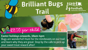 Brilliant Bugs Trail @ Fordhall Organic Farm | Tern Hill | England | United Kingdom